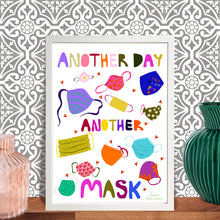 Load image into Gallery viewer, Another Day Another Mask Print