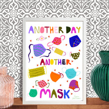 Load image into Gallery viewer, Another Day Another Mask Print
