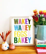 Load image into Gallery viewer, Wakey Wakey Eggs &amp; Bakey Print
