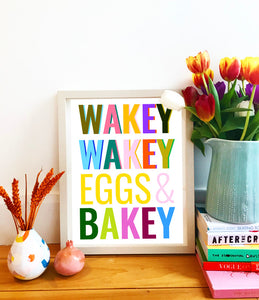 Wakey Wakey Eggs & Bakey Print