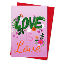 Load image into Gallery viewer, Love is Love Card
